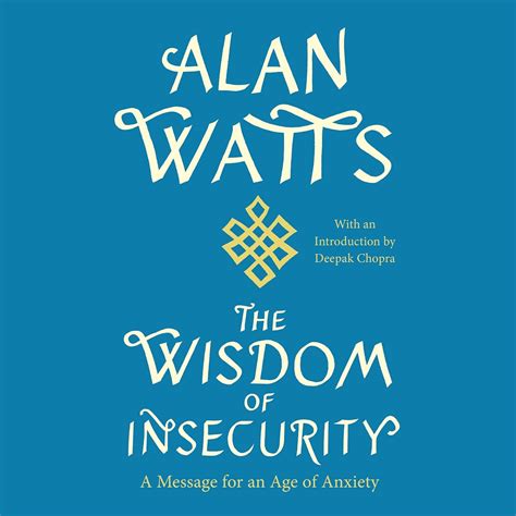The Wisdom of Insecurity: A Message for an Age of Anxiety (Audio ...
