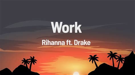 Image result for Work Work Work Work