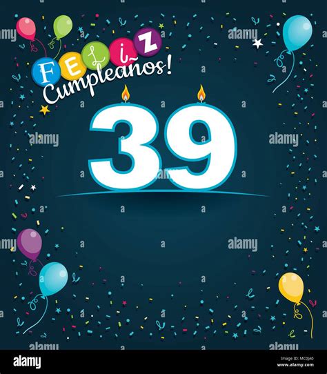 Happy Birthday 39 in Spanish language - Greeting card with white ...