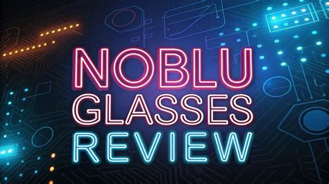 Noblu Glasses Review 2026: Blue Light Protection?