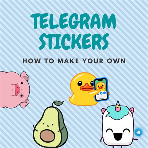 How To Make Your Own Telegram Stickers Step By Step Guide