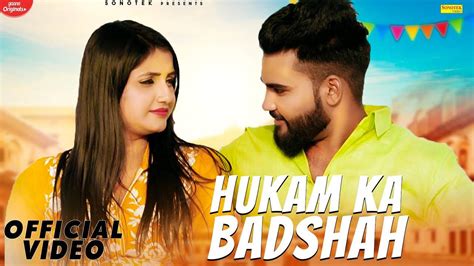 Watch Out Latest 2021 'Haryanvi' Song Music Video - 'Hukam Ka Badshah ...