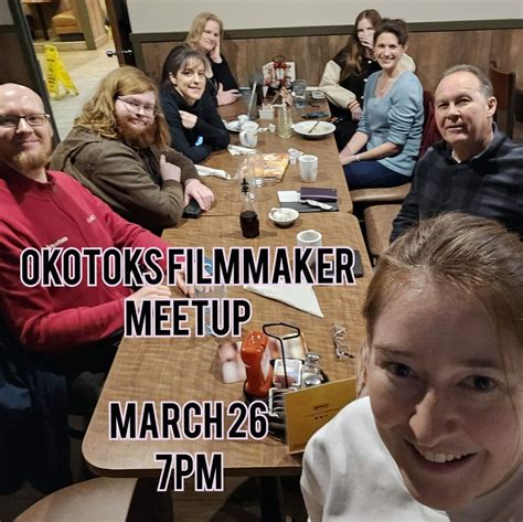 Okotoks Filmmaker Meetup - March, The Social Kabob Okotoks, 26 March ...