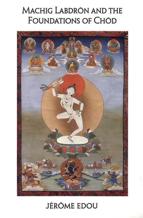 Buy Machig Labdron and the Foundations of Chod Book Online at Low ...