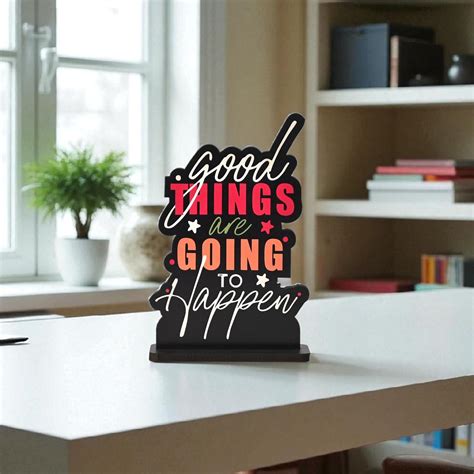 GKD Good Things are Going to Happen Wooden Motivational Quotes Table ...