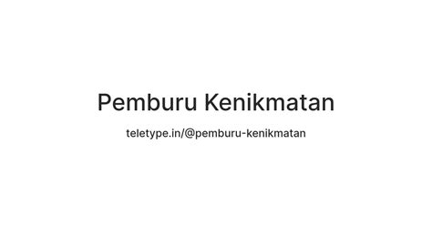 Pemburu Kenikmatan — Teletype