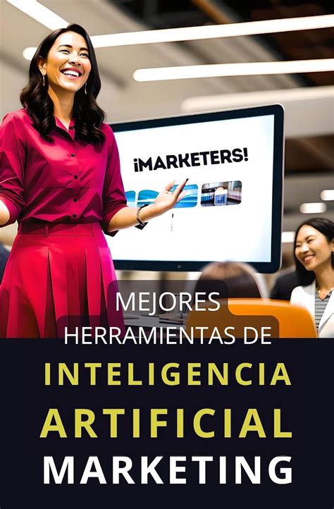 Mejores Herramientas de Inteligencia Artificial para Marketing ...