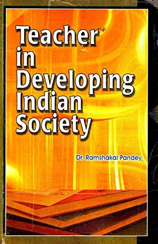 Buy Teacher In Developing Indian Society Book Online at Low Prices in ...