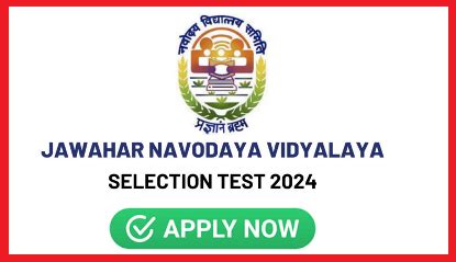 JNV Navodaya Vidyalaya Selection Test 2024 Apply Online @cbseitms.rcil ...