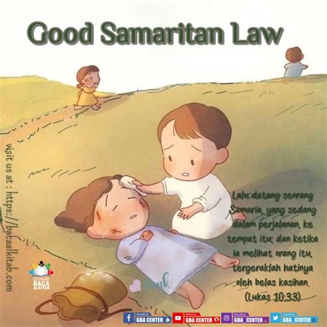 Good Samaritan Law | Lukas 10:33 (TB) - Gerakan Baca Alkitab