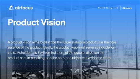 What Is Product Vision - Definition, Examples and FAQ
