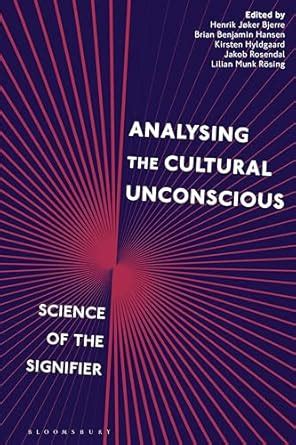 Buy Analysing the Cultural Unconscious: Science of the Signifier Book ...