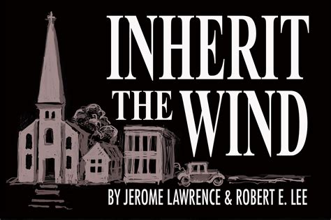Inherit The Wind — Encore Players Community Theatre