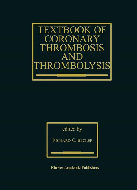 Buy Textbook of Coronary Thrombosis and Thrombolysis Book Online at Low ...