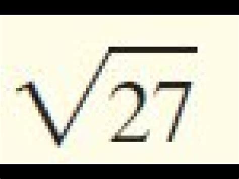 sqrt(27), square root of 27 simplify - YouTube
