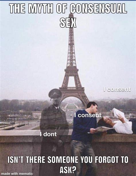 No consent means no consent : r/HistoryMemes