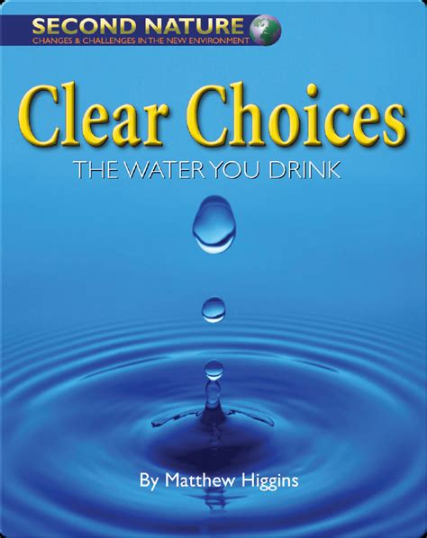 Clear Choices: The Water You Drink Book by Matt Higgins | Epic