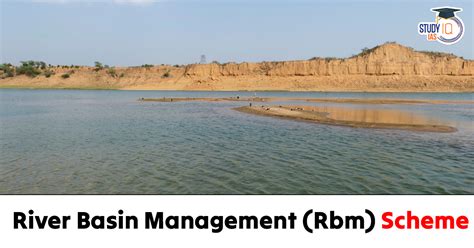 River Basin Management Scheme: Objectives, Features and Importance