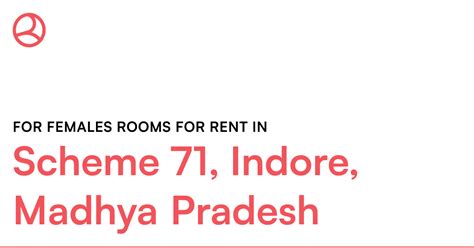 Scheme 71, Indore, Madhya Pradesh For females rooms... – Roomies.co.in