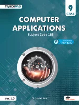 Orange Touchpad Computer Applications Subject Code 165 Class 9 Ver.1.0 ...