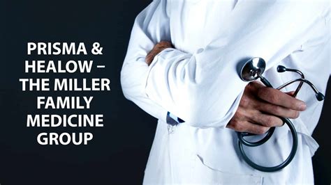 PRISMA and healow – The Miller Family Medicine Group - eClinicalWorks