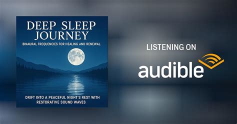Deep Sleep Journey – Binaural Frequencies for Healing and Renewal ...