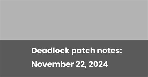 Deadlock patch notes: November 22, 2024 | esports.gg