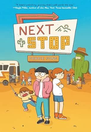 Next Stop: (A Graphic Novel) : Fong, Debbie: Amazon.in: Books