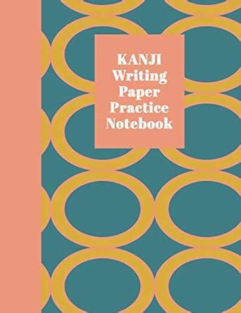 Buy Kanji Writing Paper Practice Notebook: Blank Genkouyoushi Paper for ...