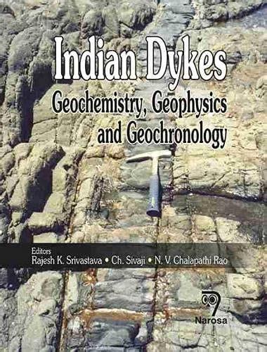 Buy Indian Dykes: Geochemistry, Geophysics and Geochronology Book ...