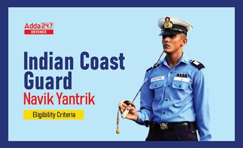 Indian Coast Guard Eligibility Criteria, Age Limit, Educational ...