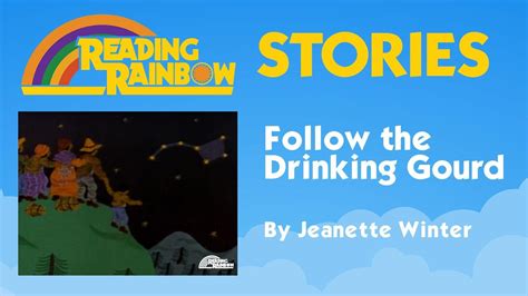 Follow the Drinking Gourd | Reading Rainbow Stories | PBS LearningMedia