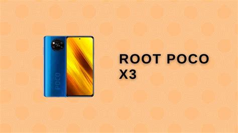 Image result for How to Root Poco X3 Pro