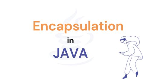 Encapsulation Java Definition 的图像结果