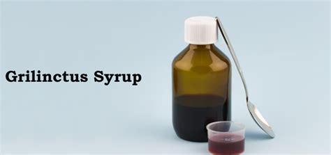 Grilinctus Syrup Uses in Hindi - ग्रिलिंक्टस सिरप (Grilinctus Syrup) के ...