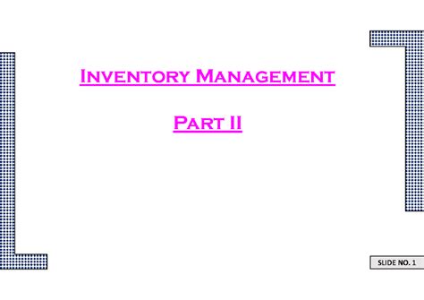 04.Inventory Management Part II - Inventory Management Part II In the ...
