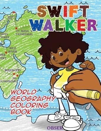 Swift Walker: World Geography Coloring Book: Coloring Books for Kids ...