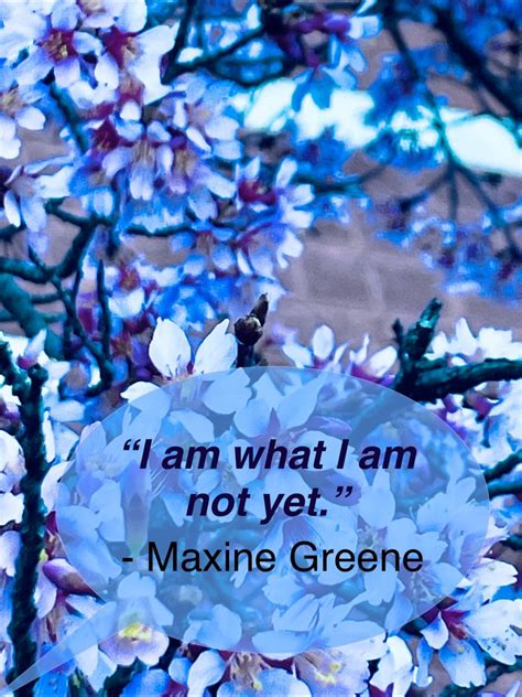 One of my new favorite educational theorists. Maxine Greene (in 1977 ...