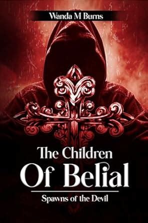 The Children of Belial: Spawns of the Devil eBook : Marie Burns, Wanda ...