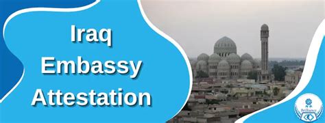 Iraq Embassy Attestation | Iraq Embassy Locations