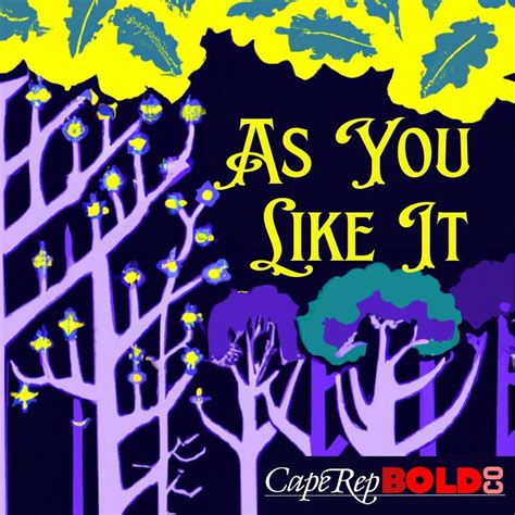 Cape Reps Bold Company presents As You Like It, 3299 Route 6A, Brewster ...