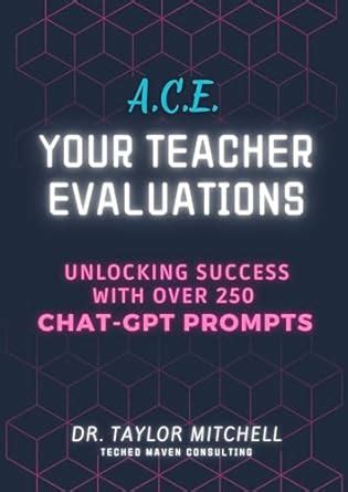 A.C.E. Your Teacher Evaluations: Unlocking Success with ChatGPT Prompts ...