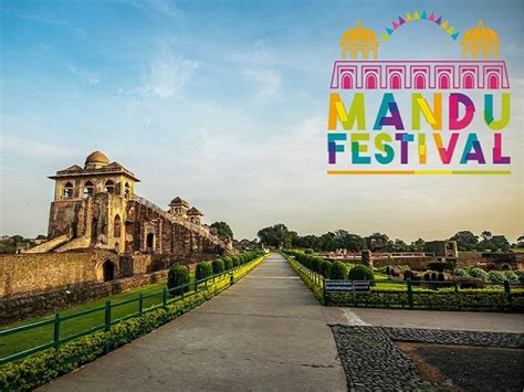 Mandu Festival: 5 दिवसीय मांडू उत्सव का हुआ उद्घाटन, प्रदेश की पर्यटन ...