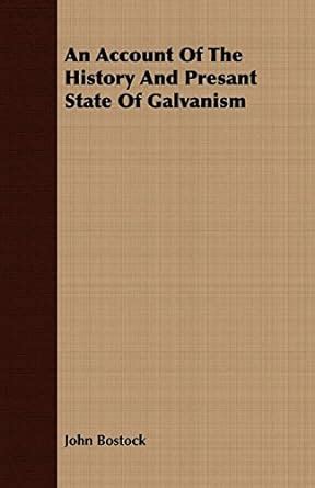 Amazon.in: Buy An Account Of The History And Presant State Of Galvanism ...