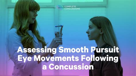 Assessing Smooth Pursuit Eye Movements Following a Concussion ...