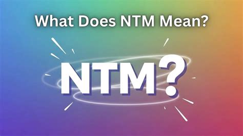 Know What Does NTM Mean? The Real Meaning, Slang Uses and Hidden ...