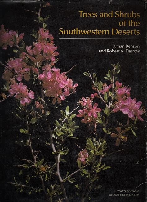 Trees and Shrubs of the Southwestern Deserts : Benson, Lyman, Darrow ...