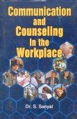 Communication and Counselling in the Workplace : Sanyal, S: Amazon.in ...
