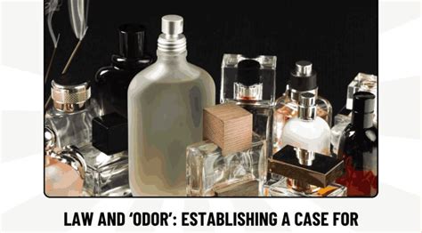 law and ‘odor’: establishing a case for olfactory marks in Indian IP ...