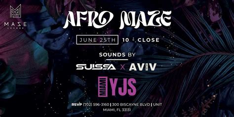 YJS PRESENTS| AFRO MAZE TUESDAYS, Maze Lounge, Miami, 25 June to 26 ...